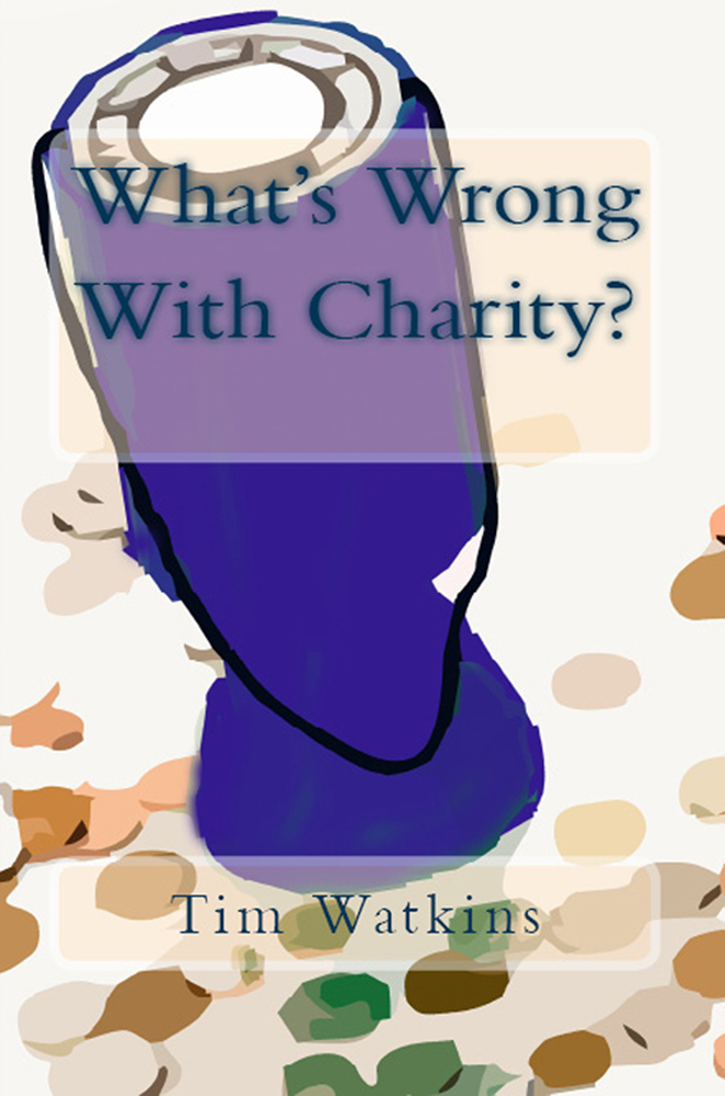 What’s Wrong With Charity